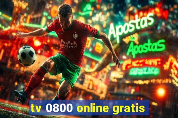 tv 0800 online gratis